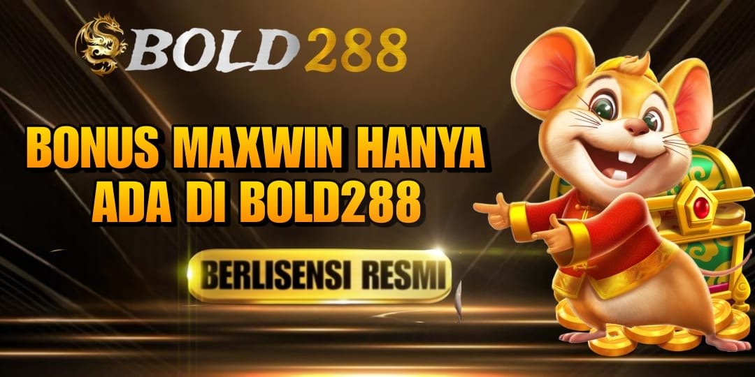 BONUS MAXWIN BOLD288
